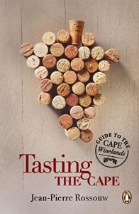 Download Tasting the Cape – Guide to the Cape Winelands pdf, epub, ebook