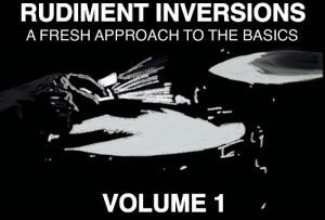 Download RUDIMENT INVERSIONS VOLUME ONE: A Fresh Approach To The Basics pdf, epub, ebook