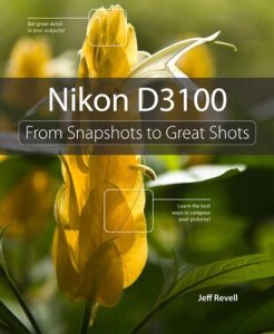 Download Nikon D3100: From Snapshots to Great Shots, Portable Documents pdf, epub, ebook