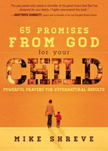 Download 65 Promises From God for Your Child: Powerful Prayers for Supernatural Results pdf, epub, ebook