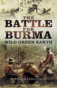 Download The Battle for Burma: Wild Green Earth pdf, epub, ebook