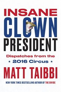 Download Insane Clown President: Dispatches from the 2016 Circus pdf, epub, ebook