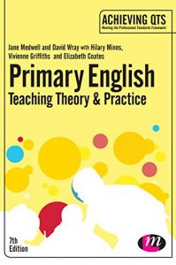 Download Primary English: Teaching Theory and Practice (Achieving QTS Series) pdf, epub, ebook