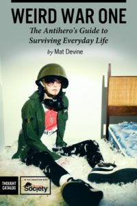 Download Weird War One: The Antihero’s Guide to Surviving Everyday Life pdf, epub, ebook