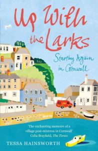 Download Up With the Larks: Starting Again in Cornwall pdf, epub, ebook