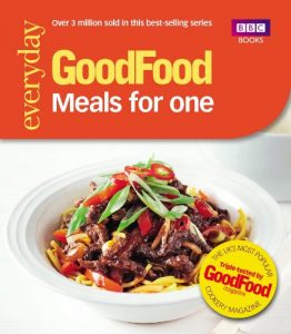 Download Good Food: Meals for One: Triple-tested recipes (Everyday Goodfood) pdf, epub, ebook