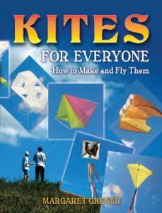 Download Kites for Everyone: How to Make and Fly Them pdf, epub, ebook