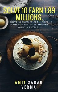 Download Solve 10 Earn 1.89 millions.: solve 10 puzzles get hidden email id .Claim you prize money . pdf, epub, ebook