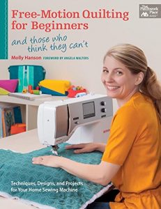 Download Free-Motion Quilting for Beginners: And Those Who Think They Can’t pdf, epub, ebook