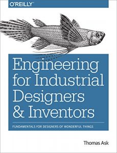 Download Engineering for Industrial Designers and Inventors: Fundamentals for Designers of Wonderful Things pdf, epub, ebook