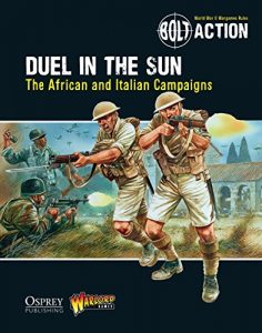 Download Bolt Action: Duel in the Sun: The African and Italian Campaigns pdf, epub, ebook