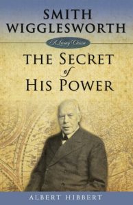 Download Smith Wigglesworth: Secret of His Power pdf, epub, ebook