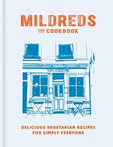 Download Mildreds: The Vegetarian Cookbook pdf, epub, ebook