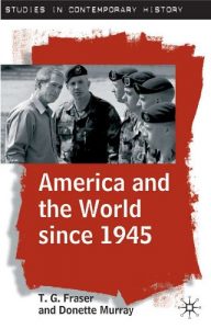 Download America and the World since 1945 (Studies in Contemporary History) pdf, epub, ebook