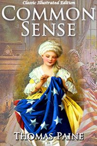 Download Common Sense – Classic Illustrated Edition pdf, epub, ebook