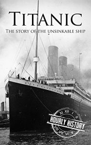 Download Titanic: The Story Of The Unsinkable Ship pdf, epub, ebook