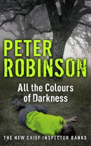 Download All the Colours of Darkness: The 18th DCI Banks Mystery (Inspector Banks) pdf, epub, ebook