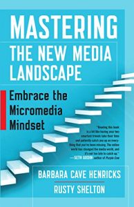 Download Mastering the New Media Landscape: Embrace the Micromedia Mindset pdf, epub, ebook