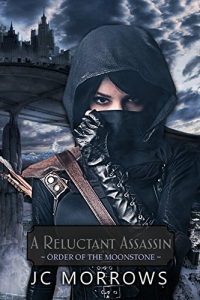 Download A Reluctant Assassin (Order of the MoonStone Book 1) pdf, epub, ebook