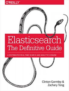 Download Elasticsearch: The Definitive Guide: A Distributed Real-Time Search and Analytics Engine pdf, epub, ebook