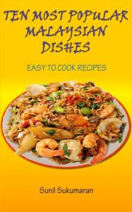 Download Easy to cook ten most popular Malaysian dishes pdf, epub, ebook