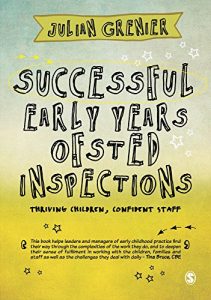 Download Successful Early Years Ofsted Inspections: Thriving Children, Confident Staff pdf, epub, ebook