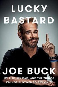 Download Lucky Bastard: My Life, My Dad, and the Things I’m Not Allowed to Say on TV pdf, epub, ebook
