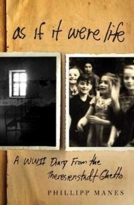 Download As If It Were Life: A WWII Diary from the Theresienstadt Ghetto pdf, epub, ebook