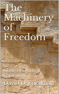 Download The Machinery of Freedom: Guide to a Radical Capitalism pdf, epub, ebook