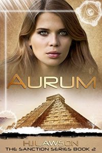 Download Aurum: A Young Adult Dystopian Science Fiction Novel (The Sanction Series Book 2) pdf, epub, ebook