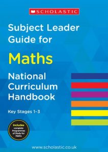 Download Subject Leader Guide for Maths – Key Stage 1-3 (National Curriculum Handbook) pdf, epub, ebook