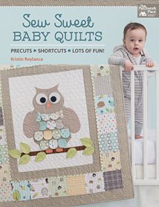 Download Sew Sweet Baby Quilts: Precuts * Shortcuts * Lots of Fun! pdf, epub, ebook