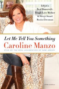 Download Let Me Tell You Something: Life as a Real Housewife, Tough-Love Mother, and Street-Smart Businesswoman pdf, epub, ebook