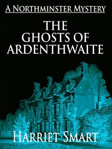 Download The Ghosts of Ardenthwaite (The Northminster Mysteries Book 5) pdf, epub, ebook