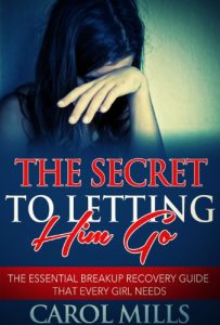 Download The Secret to Letting Him Go – The Essential Breakup Recovery Guide That Every Girl Needs pdf, epub, ebook