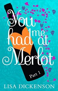 Download You Had Me at Merlot: Part 1 pdf, epub, ebook