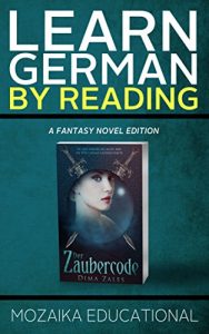 Download Learn German: By Reading Fantasy (Lernen Sie Deutsch mit Fantasy Romanen 1) (German Edition) pdf, epub, ebook