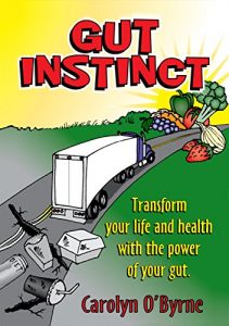 Download Gut Instinct: Transform Your Life and Health with the Power of Your Gut pdf, epub, ebook