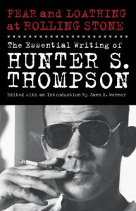 Download Fear and Loathing at Rolling Stone: The Essential Writing of Hunter S. Thompson (Penguin Modern Classics) pdf, epub, ebook