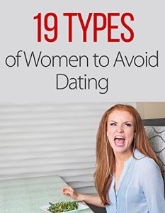 Download 19 Types of Women to Avoid Dating pdf, epub, ebook