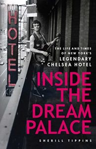 Download Inside the Dream Palace: The Life and Times of New York’s Legendary Chelsea Hotel pdf, epub, ebook