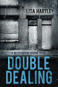 Download Double Dealing (Detective Sergeant Catherine Bishop Series Book Two) pdf, epub, ebook