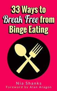 Download 33 Ways to Break Free from Binge Eating pdf, epub, ebook