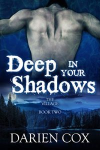 Download Deep in Your Shadows: The Village – Book Two pdf, epub, ebook