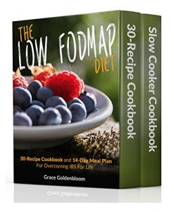 Download Low FODMAP: The Low FODMAP Diet Boxed Set: 30-Recipe Cook & 14-Day Meal Plan For Overcoming IBS For Good and Slow Cooker Cookbook (Managing Irritable Bowel Syndrome Cookbooks) pdf, epub, ebook