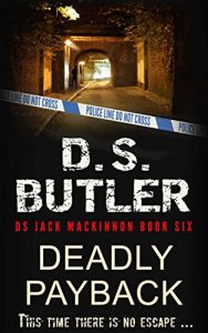 Download Deadly Payback (DS Jack Mackinnon series Book 6) pdf, epub, ebook