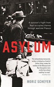 Download Asylum: A survivor’s flight from Nazi-occupied Vienna through wartime France pdf, epub, ebook