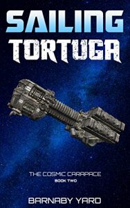 Download Sailing Tortuga (The Cosmic Carapace Book 2) pdf, epub, ebook