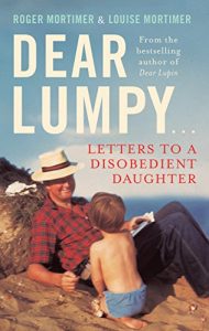 Download Dear Lumpy: Letters to a Disobedient Daughter pdf, epub, ebook