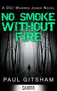 Download No Smoke Without Fire (DCI Warren Jones crime series, Book 2) pdf, epub, ebook